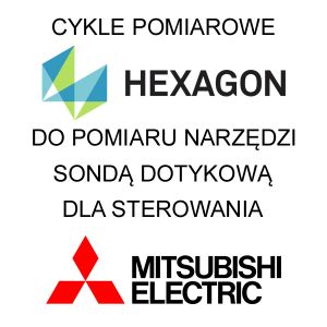 Cykle pomiarowe Hexagon pomiar narzędzi Mitsubishi