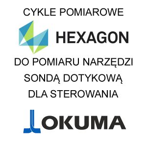 Cykle pomiarowe Hexagon pomiar narzędzi Okuma